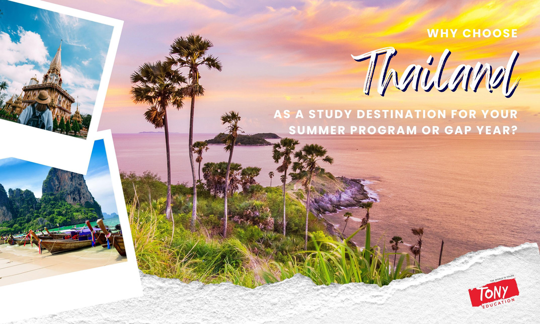 Why choose Thailand as a Study Destination for your Summer Program or Gap Year?